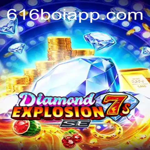 Experience the Thrills of DiamondExplosion7sSE on 616Boi.COM Platform-Online Casino Brasil #1